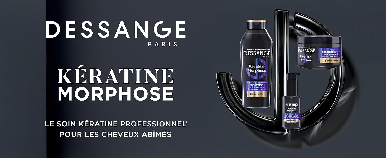 Le texte se lit comme suit : « DESSANGE PARIS KÉRATINE MORPHOSE LE SOIN KÉRATINE PROFESSIONNEL POUR LES CHEVEUX ABÎMÉS ». Image promotionnelle foncée montrant des bouteilles de produits capillaires.